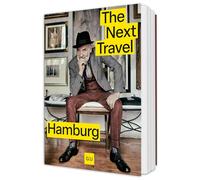 Next Travel Hamburg: Das inspirierende Stadt-Reise-Buch mit Highlights, Kultur & Tipps von echten Locals - Für alle, die die Stadt auf besondere Weise entdecken möchten