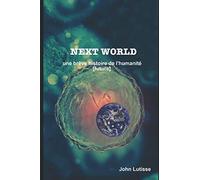 Next World: une brève histoire de l'humanité