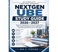NextGen UBE Study Guide 2026-2027: Blueprint-Mapped Exam Prep with Study Plans, 250+ Practice Questions, 5 Full-Length Exams, Detailed Explanations & Proven Strategies
