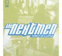 Nextmen, the - Turn It Up a Little [Import]