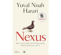 Nexus. Breve storia delle reti di informazione dall'età della pietra all'IA