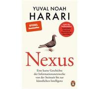 NEXUS. Eine kurze Geschichte der Informationsnetzwerke von der Steinzeit bis zur künstlichen Intelligenz - Vom Autor d. Bestsellers "Sapiens. Eine kurze Geschichte der Menschheit" - Deutsche Ausgabe |