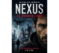 NEXUS - Le dernier libre