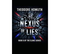 Nexus of Lies: Winding in a moment of truth, Psychological thriller that grabs you!