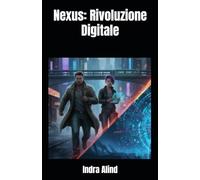 Nexus: Rivoluzione Digitale
