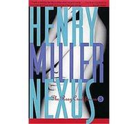 Nexus, Rosy Crucifixion, Book 3 Henry Miller (Auteur)