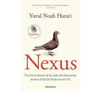 Nexus: Una breve historia de las redes de información desde la Edad de Piedra hasta la IA