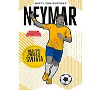 Neymar Les meilleurs footballeurs du monde - Matt & Tom Oldfield (Buch auf Polnisch)