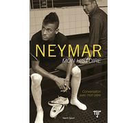 Neymar, Mon Histoire - Conversation avec Mon Père