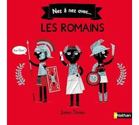 Nez à nez avec les romains - Histoire pour les 6/8 ans