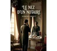 NEZ D NOTAIRE: UNE SATIRE MORDANTE DES ILLUSI