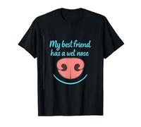 Nez de chien drôle Mon meilleur ami a le nez mouillé T-Shirt