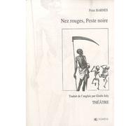 Nez rouges, peste noire