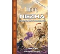 Nezha: A Story in Easy Chinese, Pinyin and English