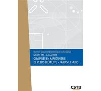 NF DTU 20.1 Ouvrages en maçonnerie de petits éléments - Parois et murs Edition de juillet 2020 - Collectif CSTB - Cstb - broché - Manuel