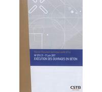 NF DTU 21- Juin 2017 Exécution des ouvrages en béton