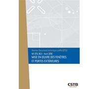 NF DTU 36.5 Mise en oeuvre des fenêtres et portes extérieures. Nouvelle formule - Collectif CSTB - Cstb - broché - Manuel