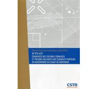 NF DTU 41.11 Etanchéité des toitures-terrasses et toitures inclinées avec éléments porteurs en maçonnerie en climat de montagne - Collectif CSTB - Cstb - broché - Manuel