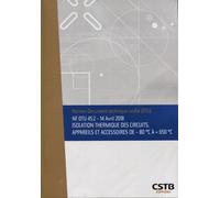 NF DTU 45.2 - 14 avril 2018 - Isolation thermique des circuits, appareils et accessoires -80°C à + 650°C - Collectif CSTB - Cstb - broché - Manuel