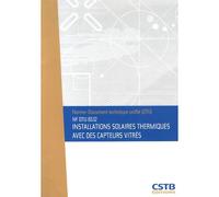 NF DTU 65.12 Installations solaires thermiques avec des capteurs vitrés. Nouvelle formule Nouvelle édition de décembre 2012 - Collectif CSTB - Cstb - broché - Manuel