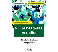 NF EN ISO 26000 en action Résultats et retours d'expériences. - Corinne Coullet-Demaizière - Afnor - broché - Etude
