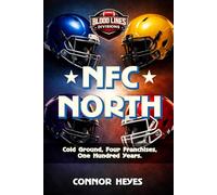 NFC North: Cold Ground, Four Franchises, One Hundred Years