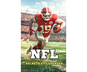 NFL: Secrets et Légendes