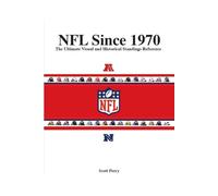 NFL Since 1970: The Ultimate Visual and Historic Standings Reference