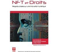 NFT et Droits: Regards croisés sur une innovation numérique (Tome 2)