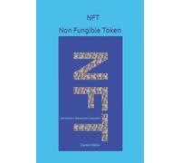 Nft Non Fungible Token: Verstehen Bewerten Handeln