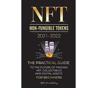 Nft (Non-Fungible Tokens) 2021-2022