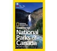 National Geographic – Guide des parcs nationaux du Canada