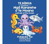 Ngā Kararehe o te Moana: Learn Te Reo Maori: Learn Te Reo Māori While You Colour Ocean Animals