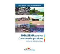 Ngaliema (Kinshasa) Commune des paradoxes Jean-Baptiste Kiaki Mayamba Niangi (Auteur)