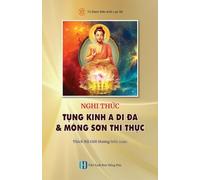 Nghi Thức Tụng Kinh A Di Đà & Mông Sơn Thí Thực