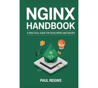 NGINX Handbook: A Practical Guide for Developers and DevOps
