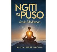 Ngiti sa Puso: Smile Meditation