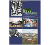Ngos And Political Change: A History Of The Australian Council For International Development