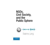 Ngos, Civil Society, And The Public Sphere