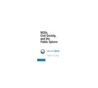 Ngos, Civil Society, And The Public Sphere