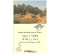 Ngozi le léopard et Kaseti le lièvre Contes Lega d'Afrique centrale - Léopold Masumbuko Wa-Busungu K.G. - L'harmattan - broché - Contes et légendes jeunesse