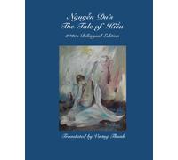 Nguyễn Du's The Tale of Kiều, Bilingual Edition, Translated by Vuong Thanh