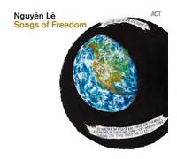 NGUYEN LE ILLYA AM - LE NGUYEN / SONGS OF FREEDOM - CD ALBUM - G3z
