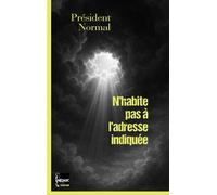 N'habite pas à l'adresse indiquée - Président Normal - The Melmac Cat - broché - Roman