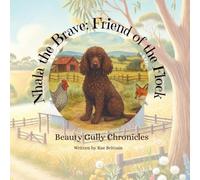 Nhala the Brave: Friend of the Flock: Beauty Gully Chronicles