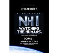 NHI : Watching the Humans: Une humanité observée par une autre intelligence. Tome II