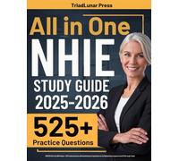 NHIE Study Guide: UPDATED All-in-One NHIE Review + 525 Practice Questions with Detailed Answer Explanations for the National Home Inspector Exam (3 Full-Length Tests)