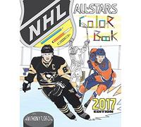 NHL All Stars 2017: Hockey Coloring and Activity Book for Adults and Kids: feat. Crosby, Ovechkin, Toews, Price, Stamkos, Tavares, Subban and 30 more!