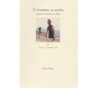 Ni brahmanes ni ancêtres. Colporteurs musulmans du Népal