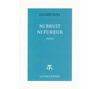Ni bruit ni fureur Lucien Suel (Auteur)